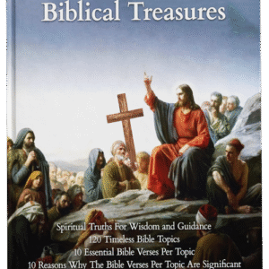 Biblical Treasures: 120 Timeless Bible Topics - (Kindle Edition)
